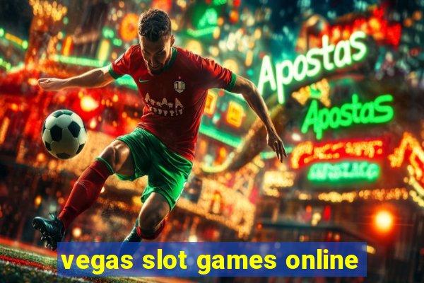 vegas slot games online