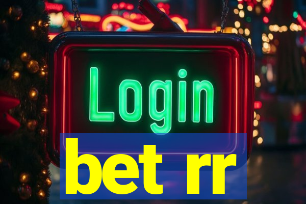 bet rr