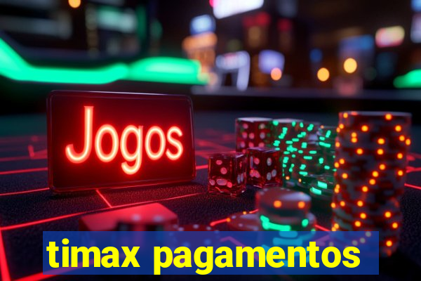 timax pagamentos