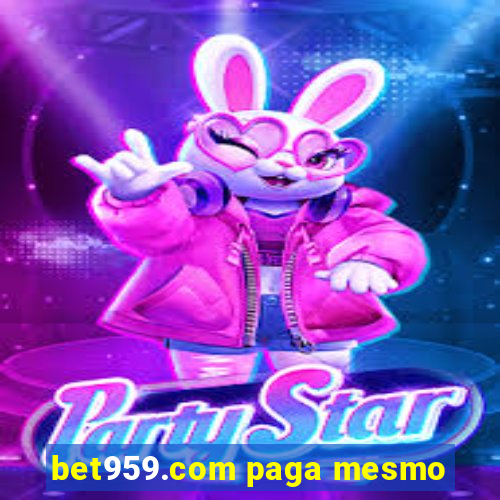 bet959.com paga mesmo