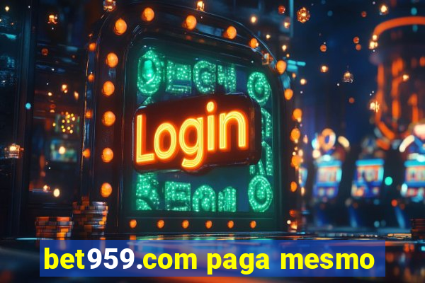 bet959.com paga mesmo