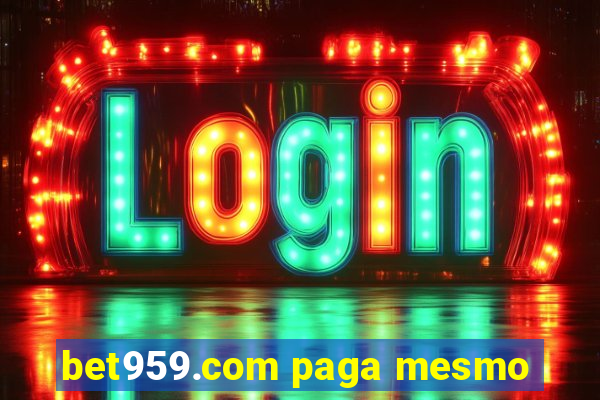 bet959.com paga mesmo