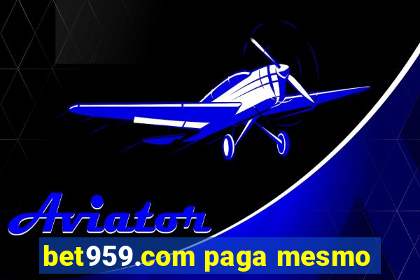 bet959.com paga mesmo