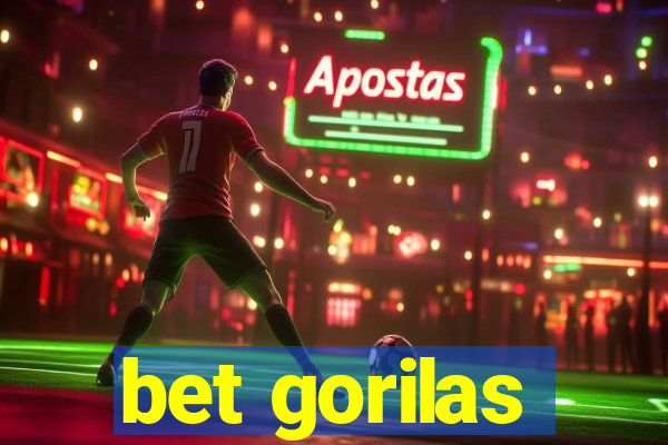 bet gorilas