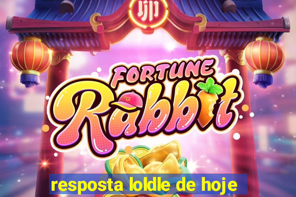 resposta loldle de hoje