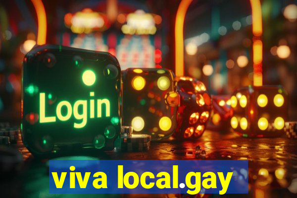 viva local.gay