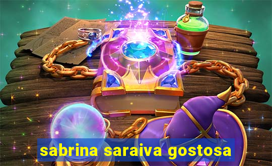 sabrina saraiva gostosa