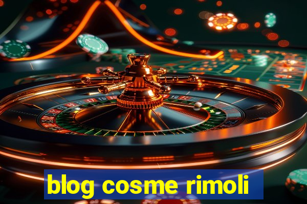 blog cosme rimoli