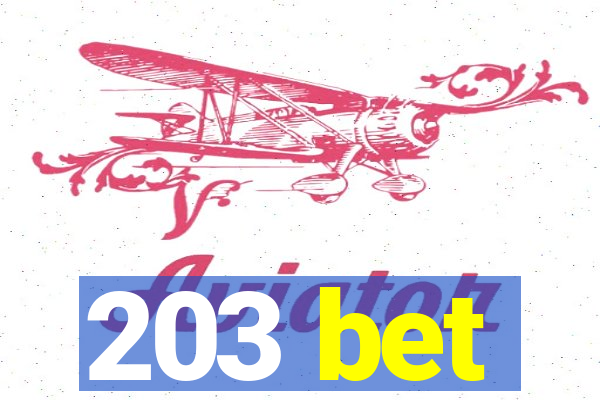 203 bet