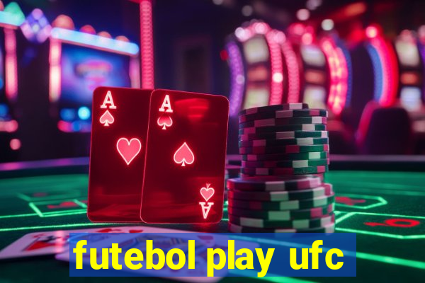 futebol play ufc