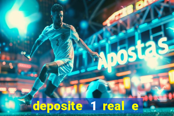 deposite 1 real e ganhe 20