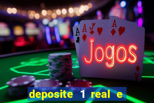 deposite 1 real e ganhe 20