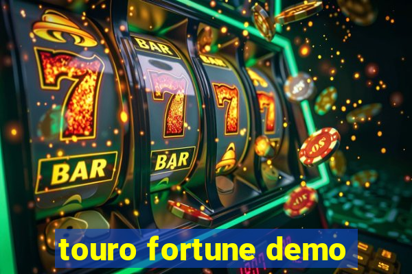 touro fortune demo