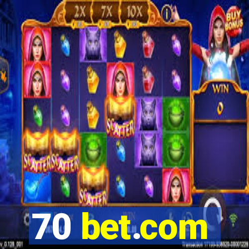 70 bet.com