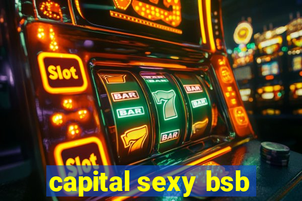 capital sexy bsb