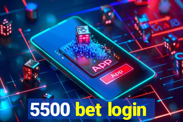 5500 bet login