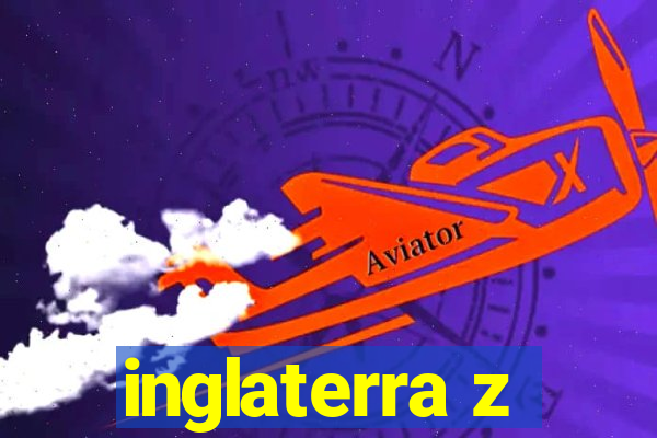 inglaterra z