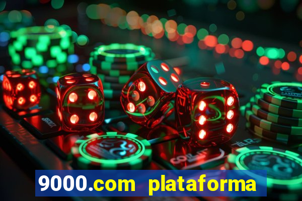 9000.com plataforma de jogos