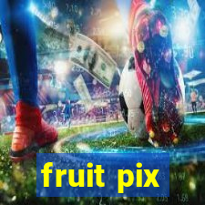 fruit pix