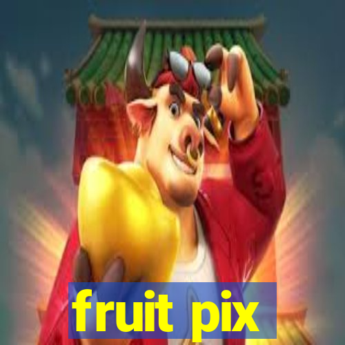 fruit pix