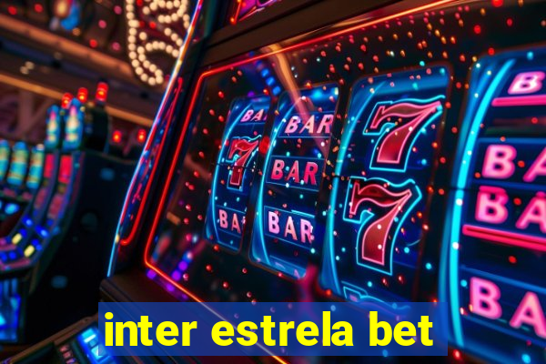 inter estrela bet