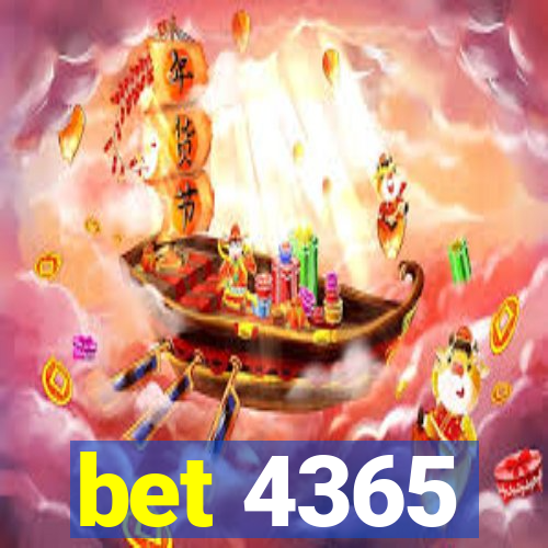 bet 4365