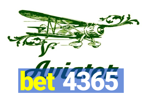 bet 4365