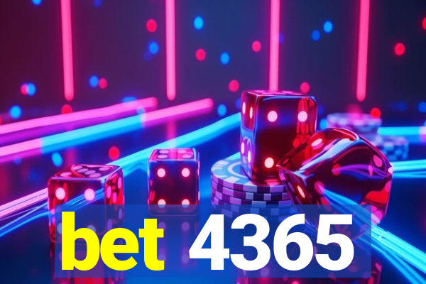 bet 4365