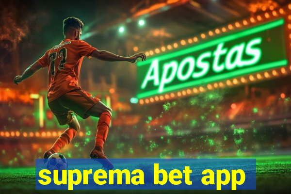 suprema bet app