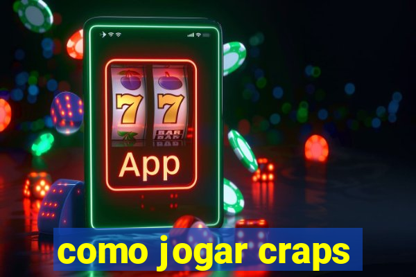 como jogar craps