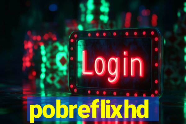 pobreflixhd