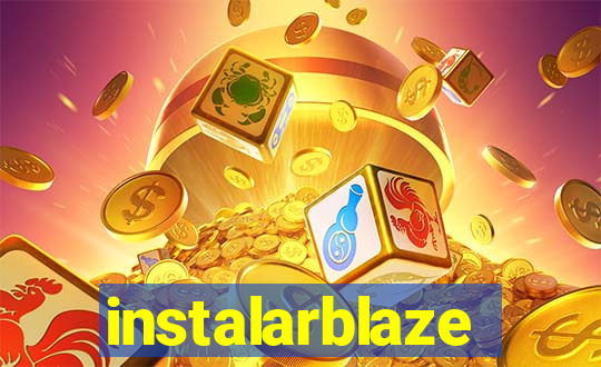 instalarblaze