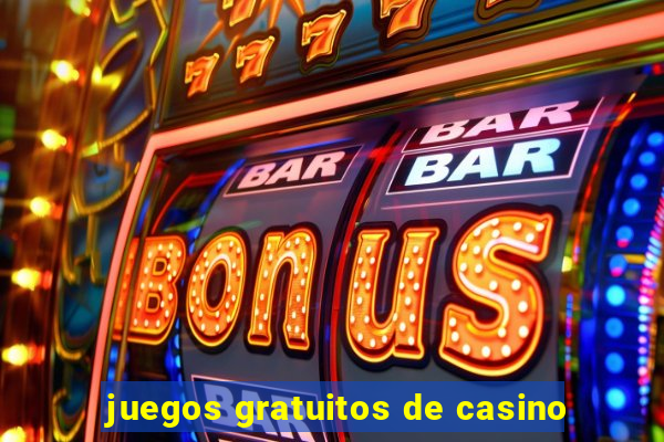 juegos gratuitos de casino