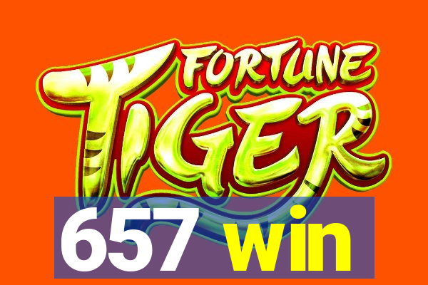 657 win