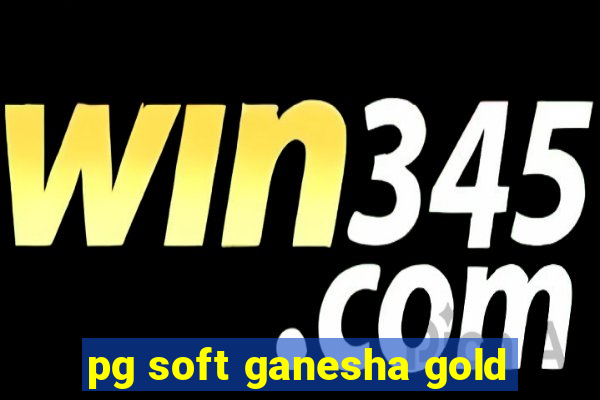 pg soft ganesha gold