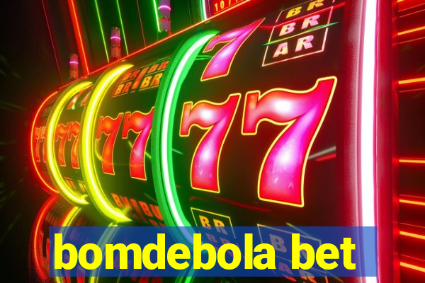 bomdebola bet