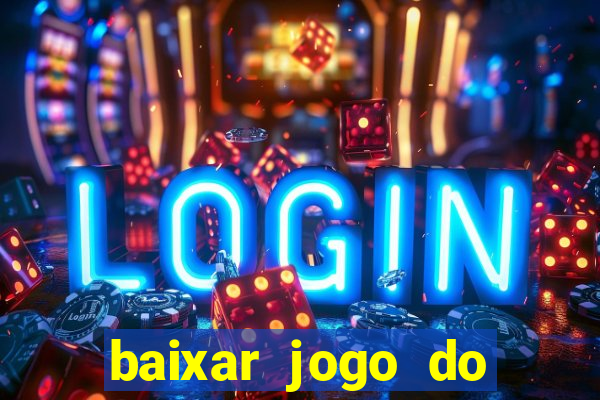 baixar jogo do fortune tiger