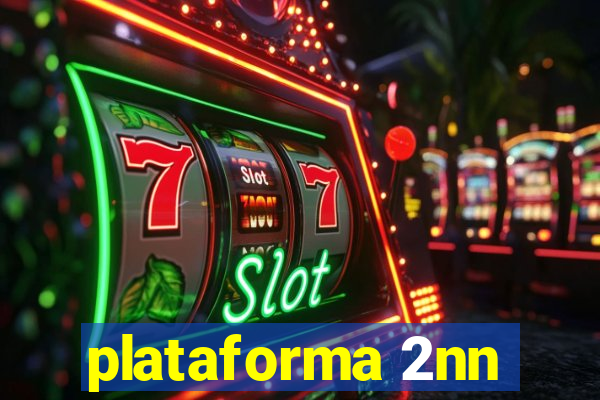 plataforma 2nn