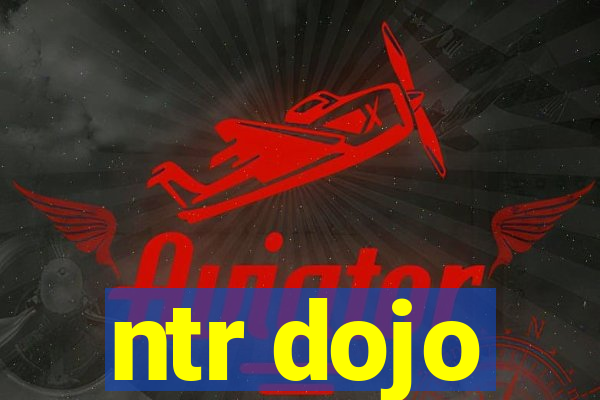 ntr dojo