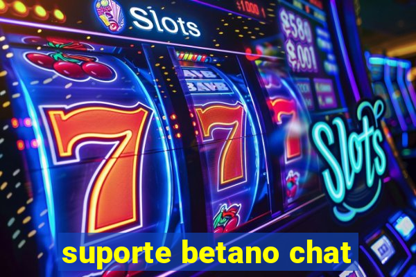 suporte betano chat