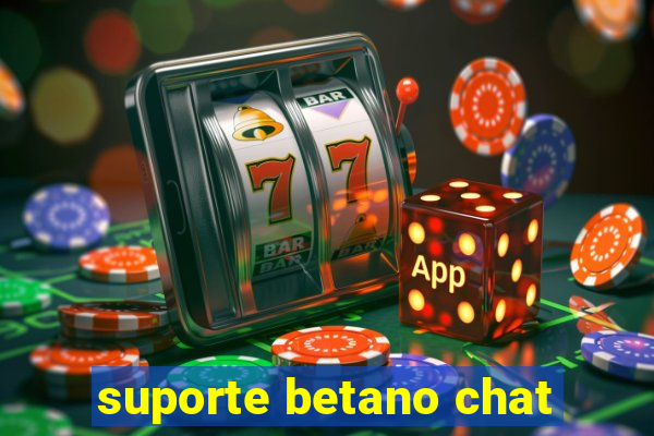 suporte betano chat