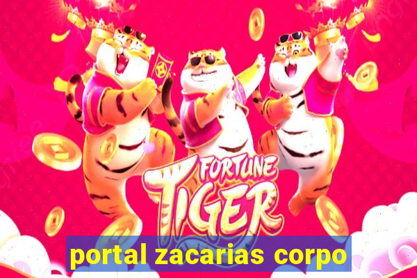 portal zacarias corpo