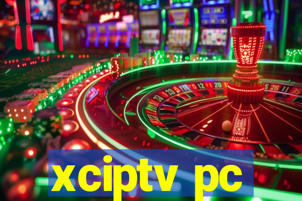 xciptv pc