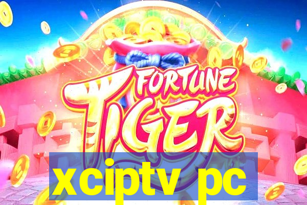 xciptv pc