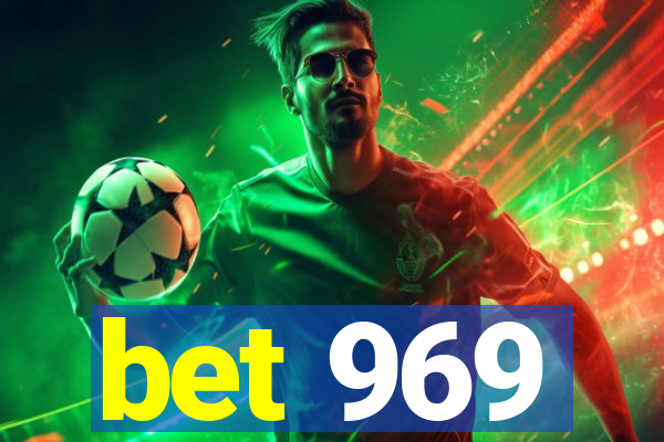 bet 969