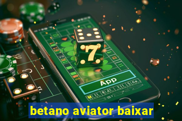 betano aviator baixar