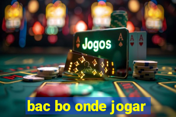 bac bo onde jogar