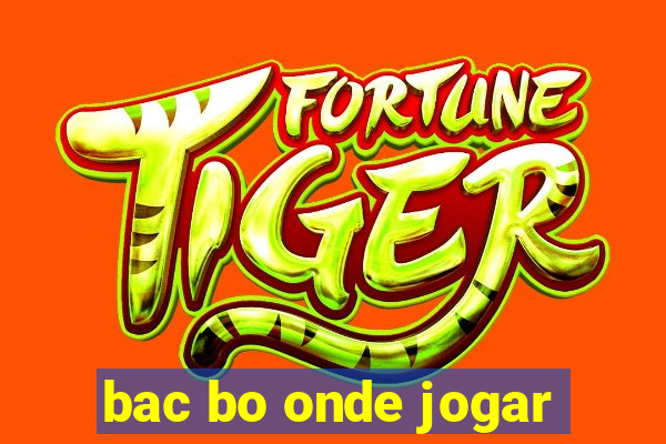 bac bo onde jogar