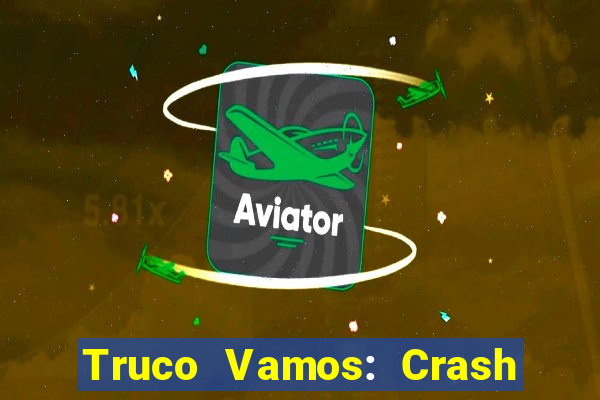 Truco Vamos: Crash & Poker