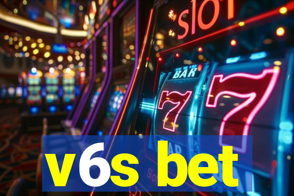 v6s bet